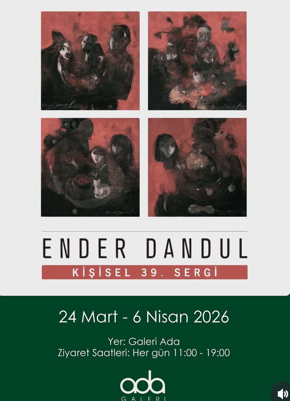 ÇAĞDAŞ SANATIN DERİNLİĞİ İSTANBUL’DA YANKILANDI: ENDER DANDUL’UN 39. KİŞİSEL SERGİSİ SANATSEVERLERİ BÜYÜLEDİ