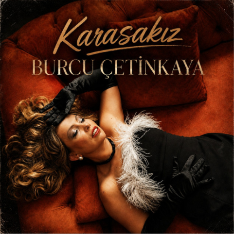 BURCU ÇETİNKAYA’DAN GÜÇLÜ BİR AYRILIK HİKÂYESİ: “KARA SAKIZ” DİNLEYİCİYLE BULUŞTU