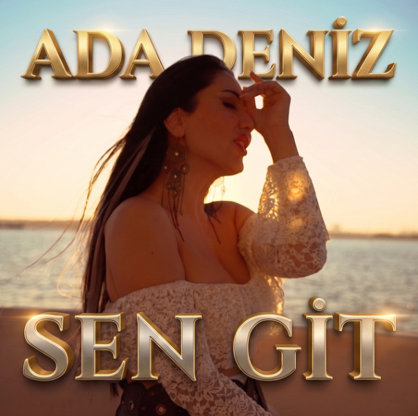 ADA DENİZ’DEN YÜREKLERE DOKUNAN YENİ TEKLİ: “SEN GİT”